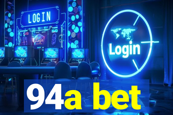 94a bet